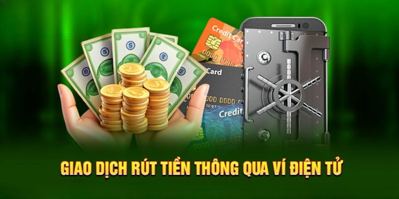 Giao dịch lấy tiền về nhanh chóng qua các ví điện tử phổ biến